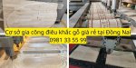 co-so-gia-cong-dieu-khac-go-gia-re-tai-dong-nai.jpg co-so-gia-cong-dieu-khac-go-gia-re-tai-dong-nai.jpg